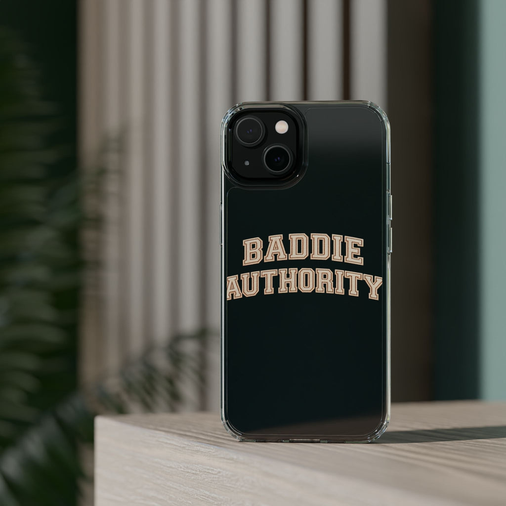 Baddie Authority• Clear Impact-Resistant Cases
