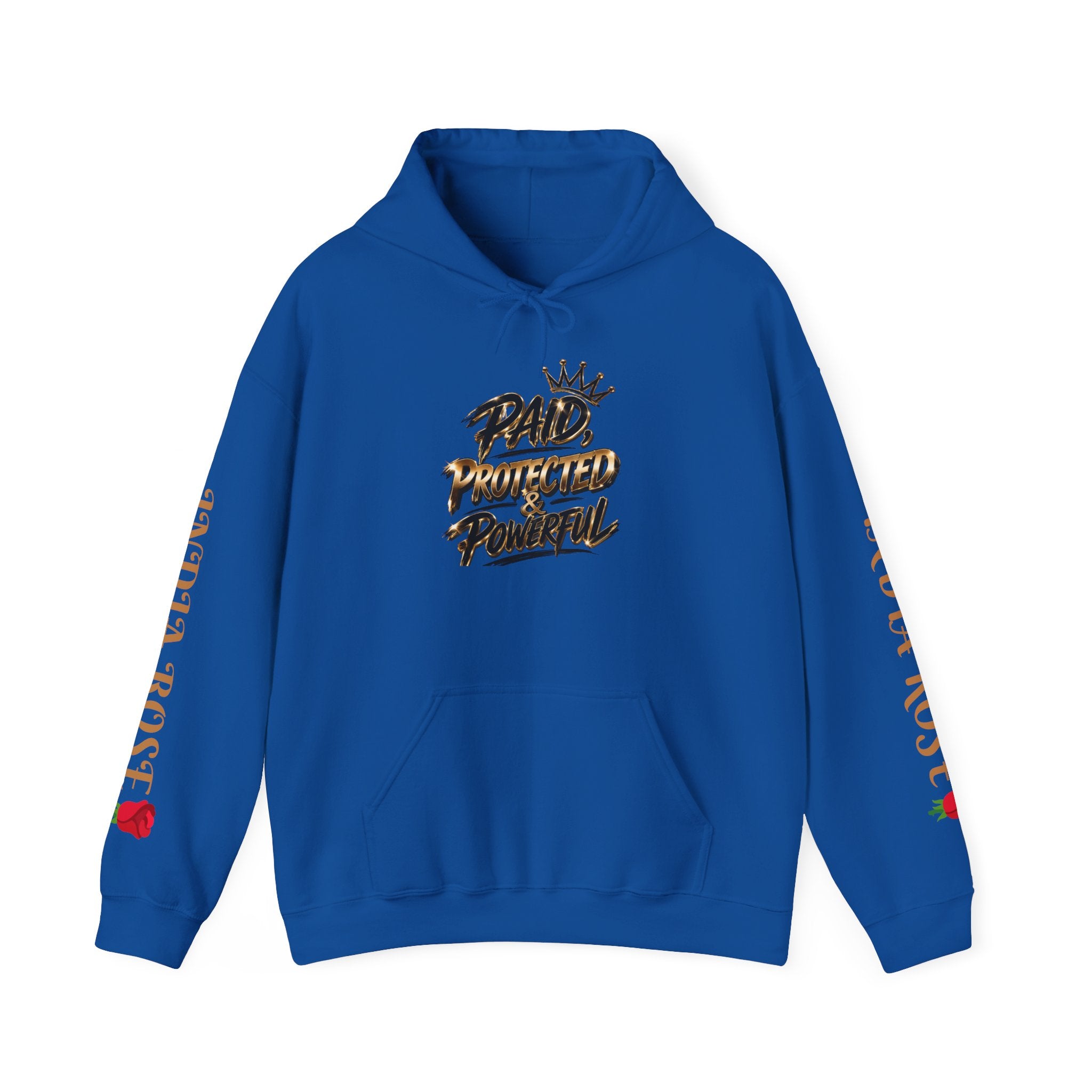 Paid Protected & Powerful (Unisex Hoodie SweatShirt India Rose Edition)
