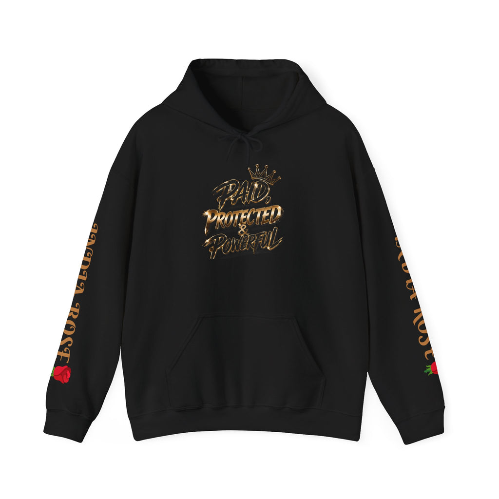 Paid Protected & Powerful (Unisex Hoodie SweatShirt India Rose Edition)