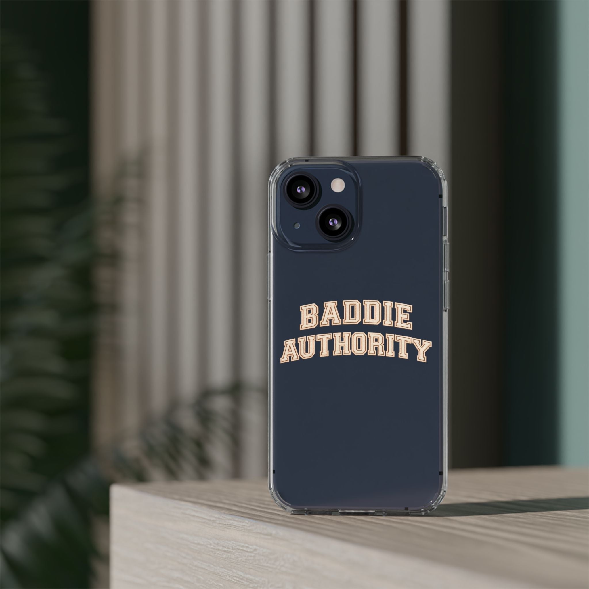 Baddie Authority• Clear Impact-Resistant Cases