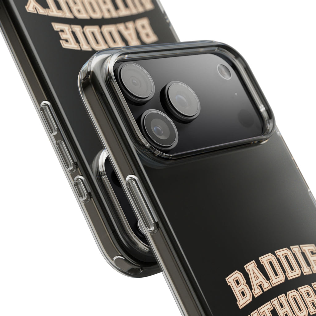 Baddie Authority• Clear Impact-Resistant Cases