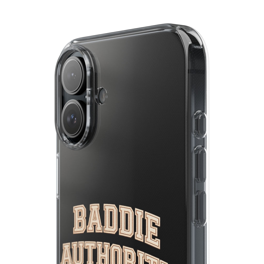 Baddie Authority• Clear Impact-Resistant Cases