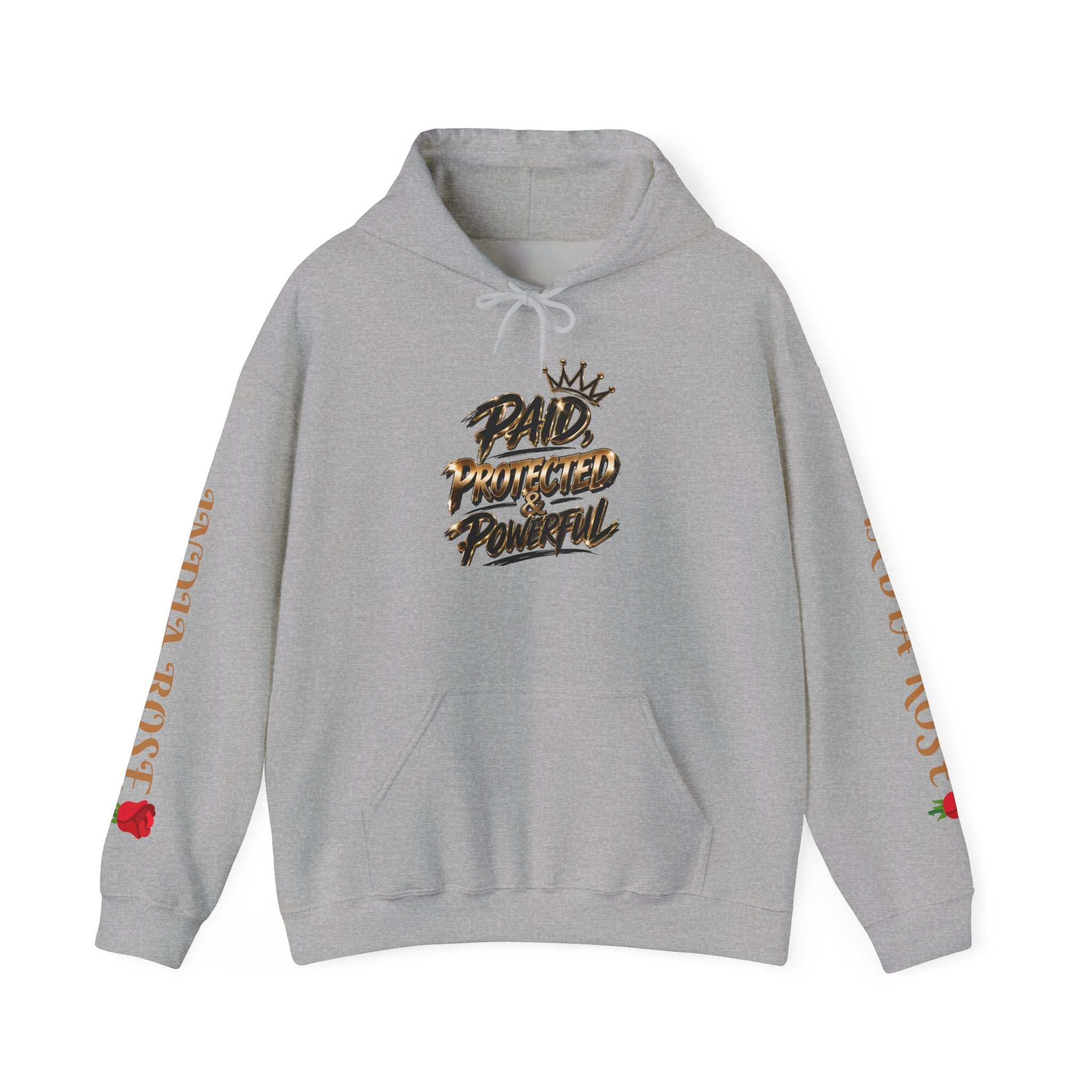 Paid Protected & Powerful (Unisex Hoodie SweatShirt India Rose Edition)