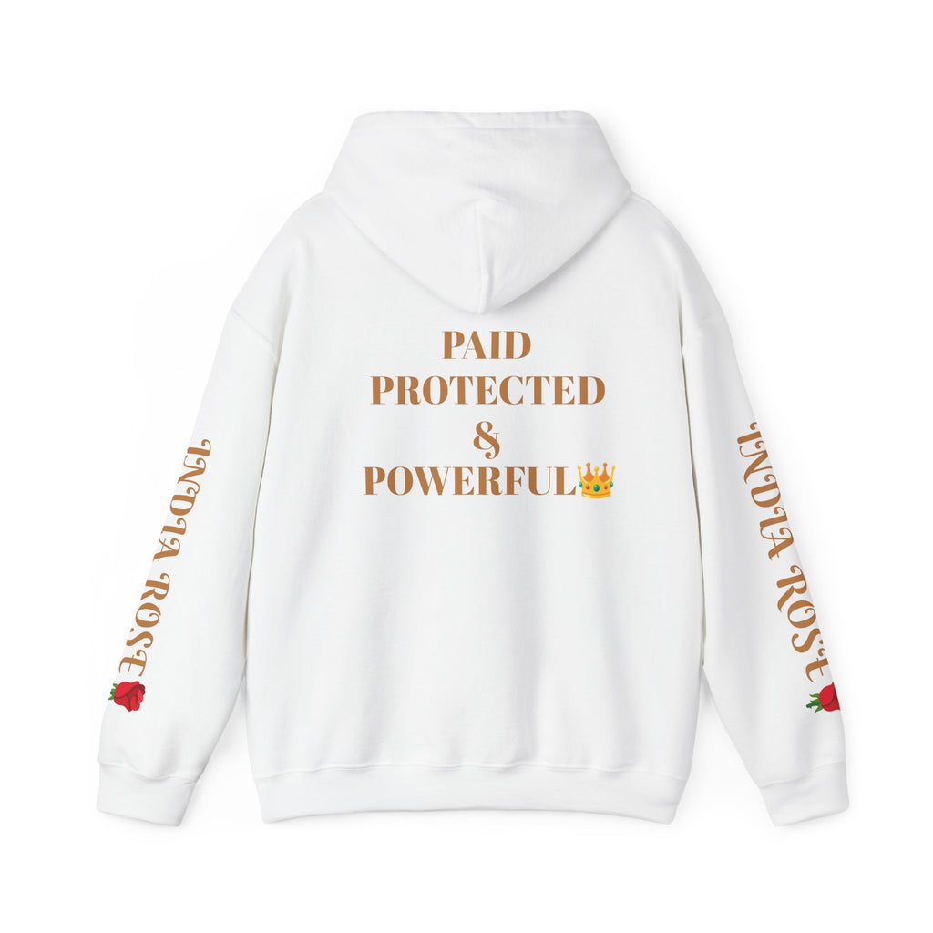 Paid Protected & Powerful (Unisex Hoodie SweatShirt India Rose Edition)