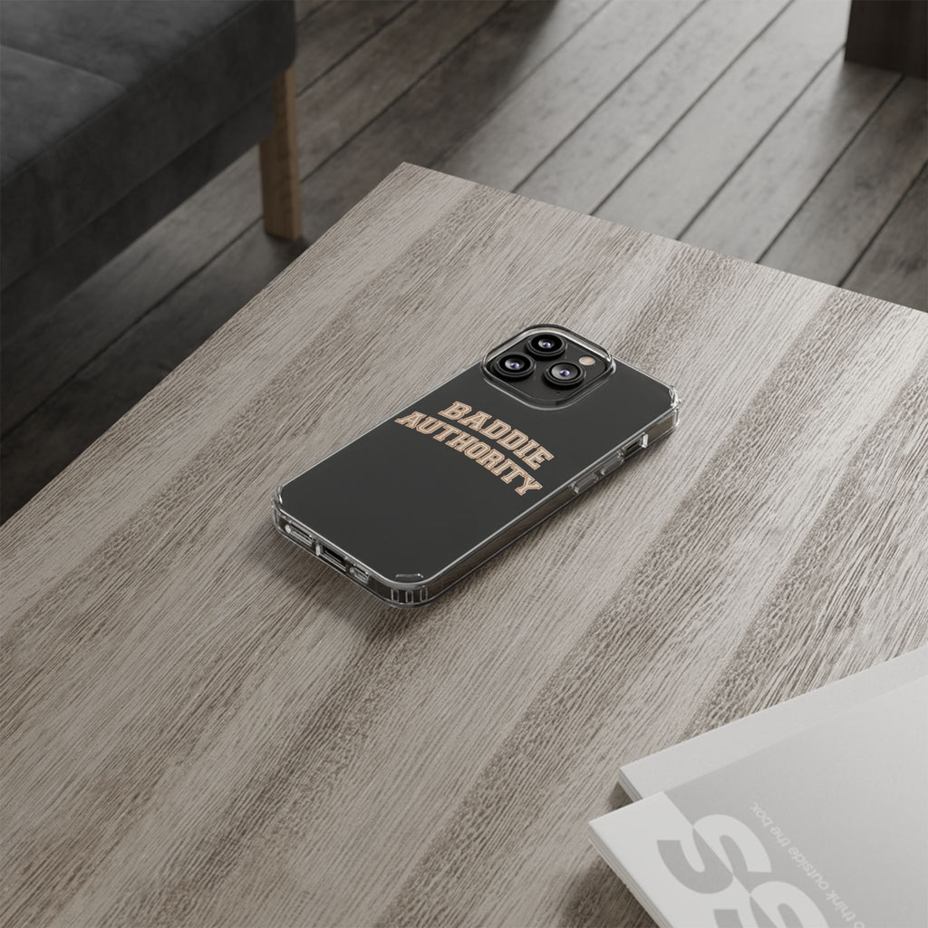 Baddie Authority• Clear Impact-Resistant Cases