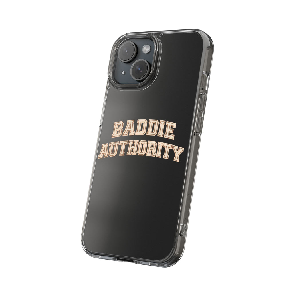 Baddie Authority• Clear Impact-Resistant Cases