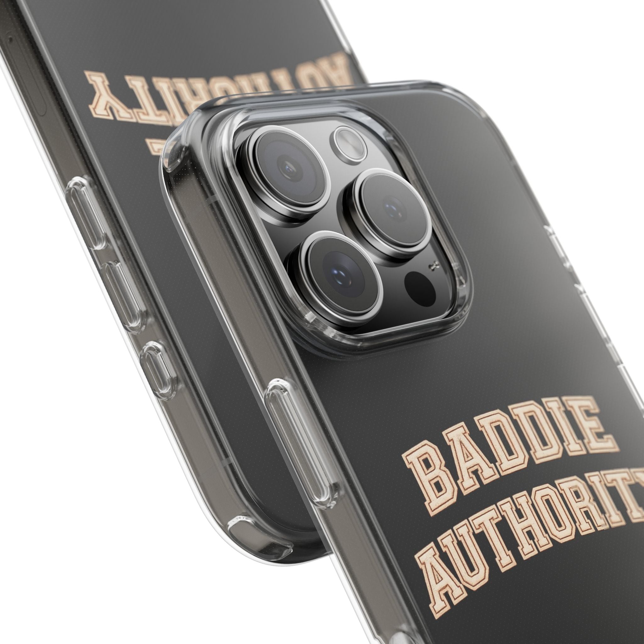 Baddie Authority• Clear Impact-Resistant Cases