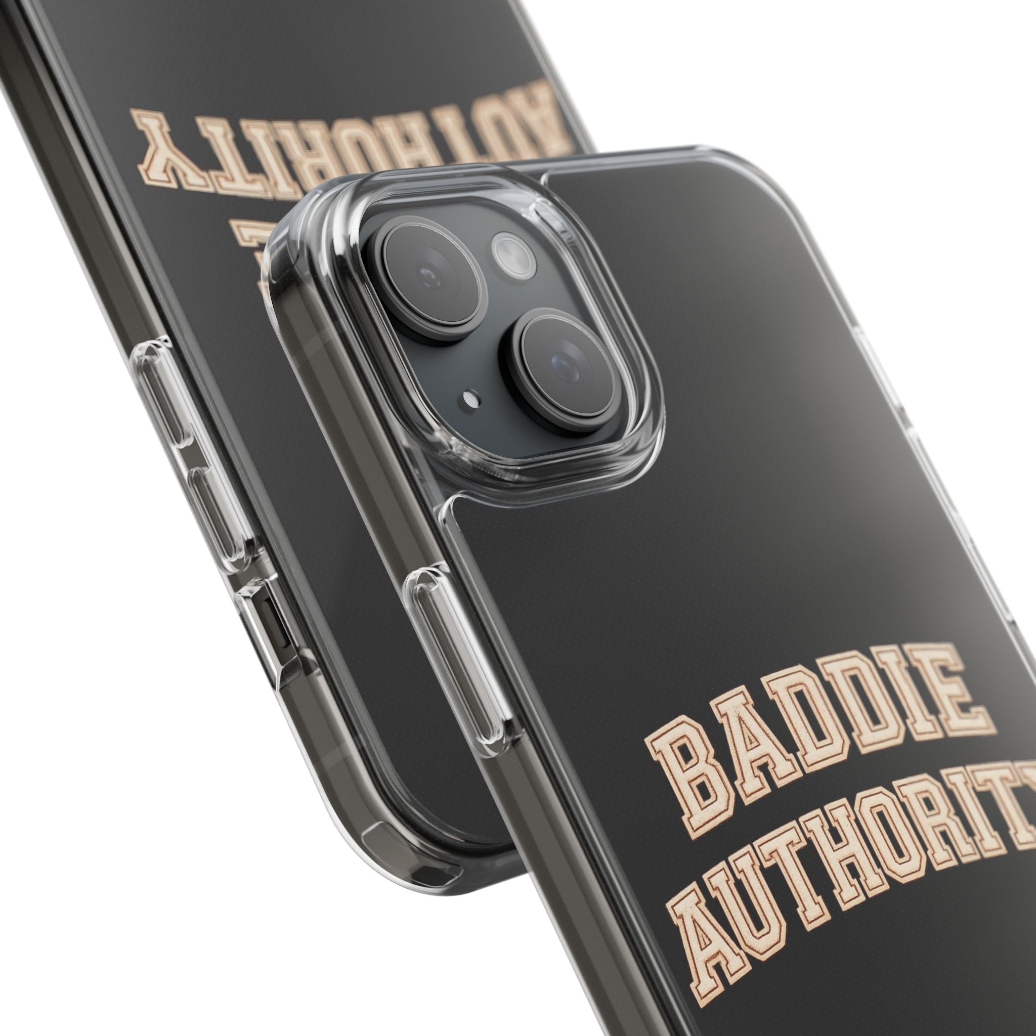Baddie Authority• Clear Impact-Resistant Cases