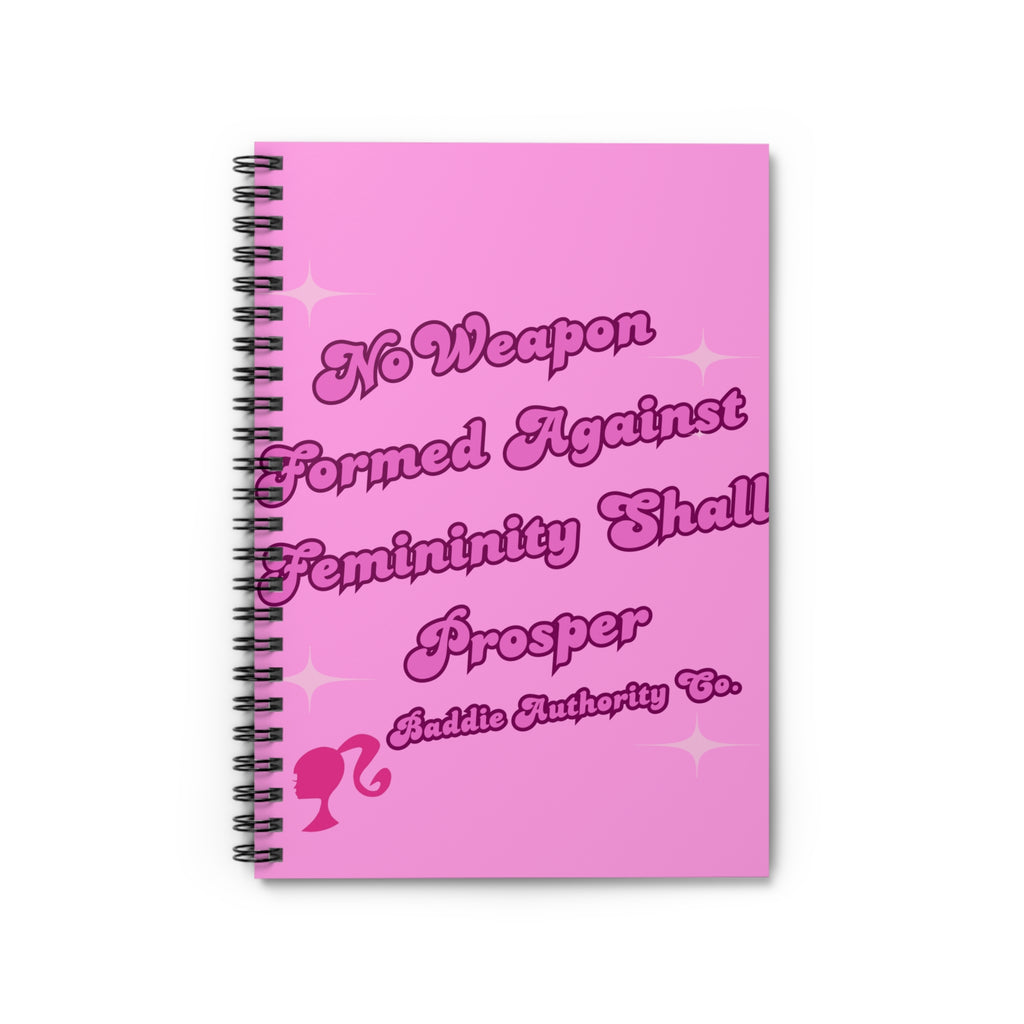 NO Weapon Formed Against Femininity Shall Prosper Notebook