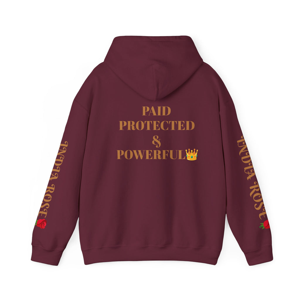 Paid Protected & Powerful (Unisex Hoodie SweatShirt India Rose Edition)