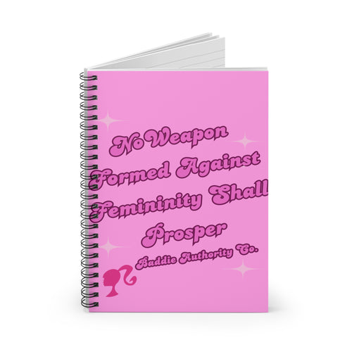 NO Weapon Formed Against Femininity Shall Prosper Notebook