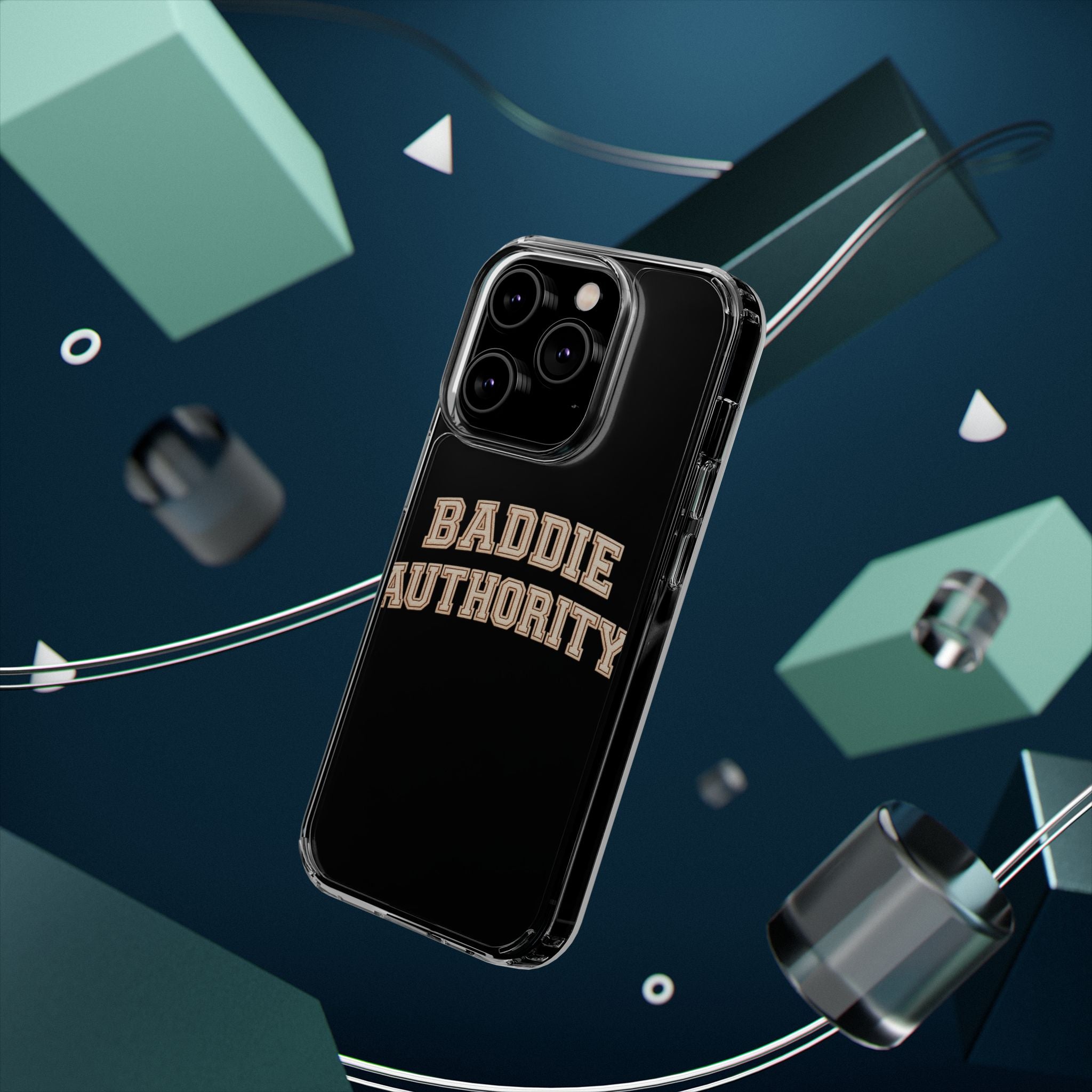 Baddie Authority• Clear Impact-Resistant Cases