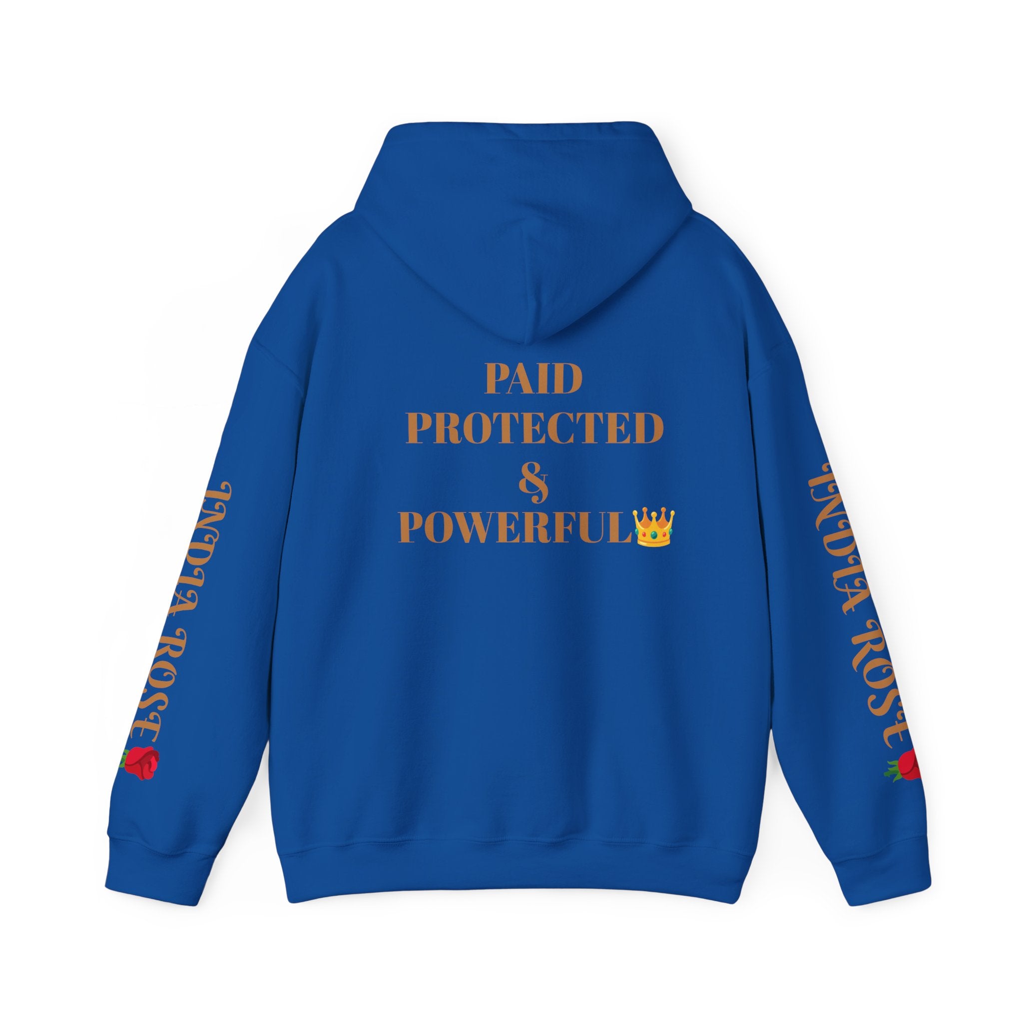 Paid Protected & Powerful (Unisex Hoodie SweatShirt India Rose Edition)