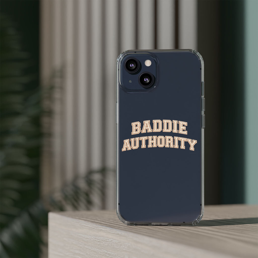 Baddie Authority• Clear Impact-Resistant Cases