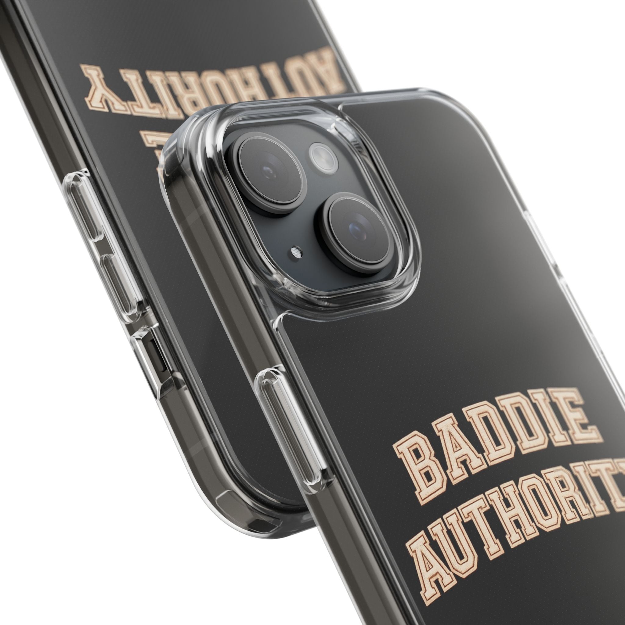 Baddie Authority• Clear Impact-Resistant Cases