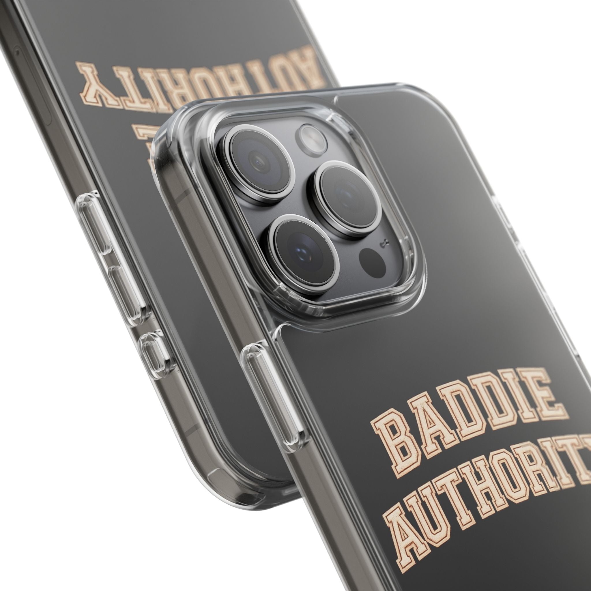 Baddie Authority• Clear Impact-Resistant Cases