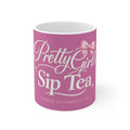 PRETTY GIRLS SIP TEA
 EVEN FOR COFFEE TOO CUP 
BADDIE AUTHORITY CO. EDITION